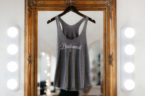 Bridesmaid Gift Tank Top.